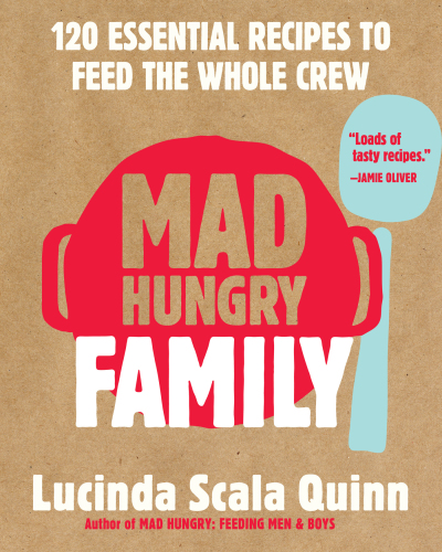 Mad hungry family: 120 essential recipes to feed the whole crew