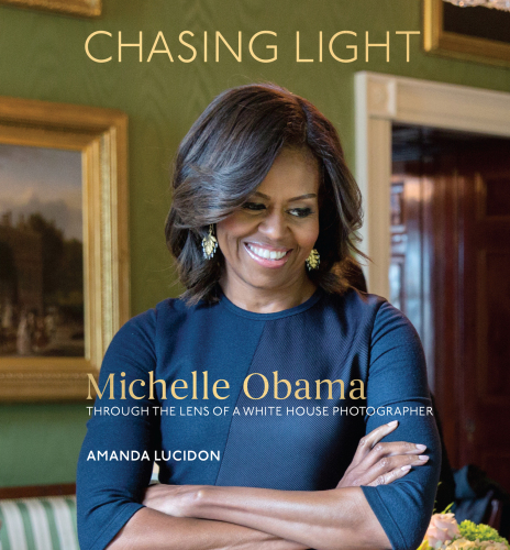 Chasing light (2017): Michelle Obama through the lens of a White House photographer