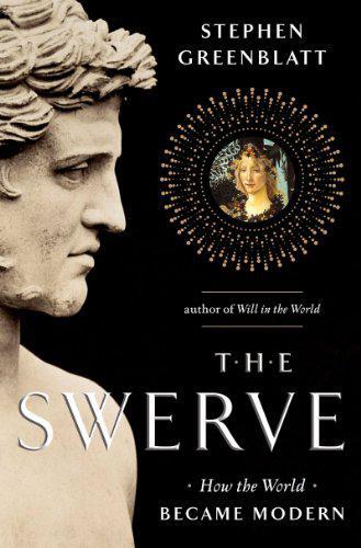 The Swerve: How the World Became Modern