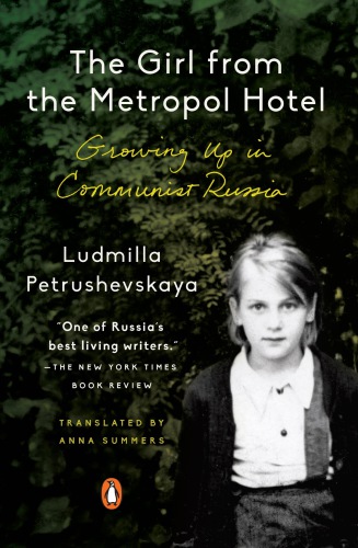 The girl from the Metropol Hotel: growing up in communist Russia