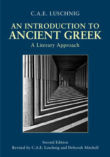 An introduction to ancient Greek: a literary approach