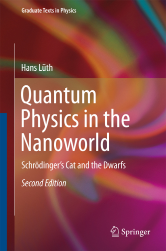 Quantum Physics in the Nanoworld: Schrödinger's Cat and the Dwarfs