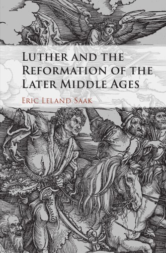 Luther and the Reformation of the later Middle Ages