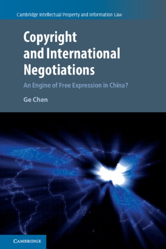 Copyright And International Negotiations: An Engine Of Free Expression In China?