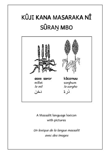 KÛJI KANA MASARAKA NÎ SÛRAN̰ MBO. A Massalit language lexicon with pictures. Un lexique de la langue massalit avec des images