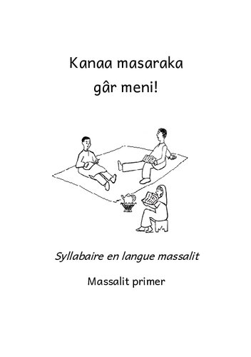 Kana masaraka gâr meni! Syllabaire en langue massalit. Massalit primer