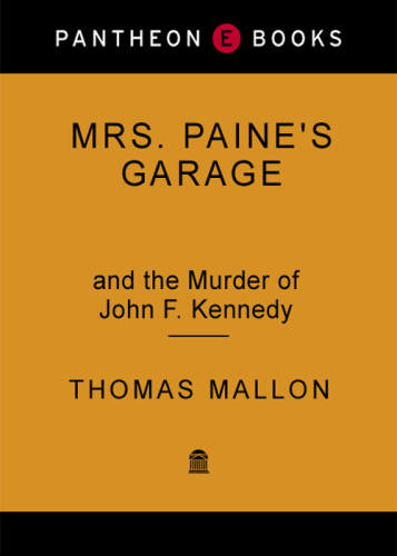 Mrs. Paine's garage and the murder of John F. Kennedy