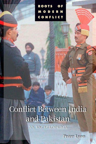 Conflict between India and Pakistan: an encyclopedia