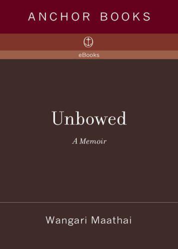 Unbowed: A Memoir