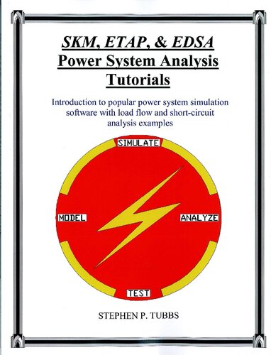 SKM, ETAP, & EDSA Power System Analysis Tutorials