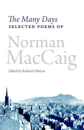 The Many Days: Selected Poems of Norman MacCaig