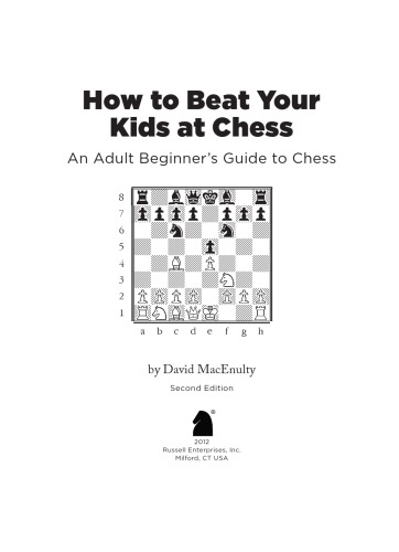 How to beat your kids at chess: an adult beginner's guide to chess