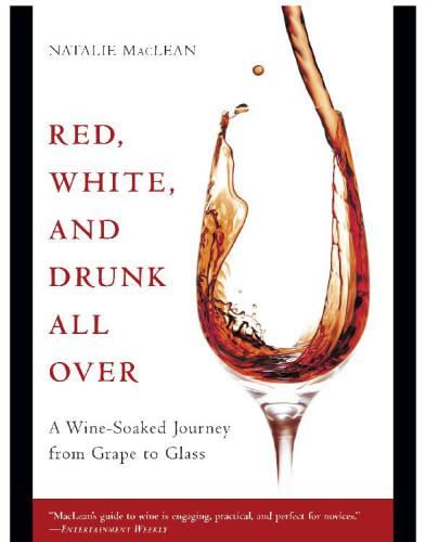 Red, white, and drunk all over: a wine-soaked journey from grape to glass