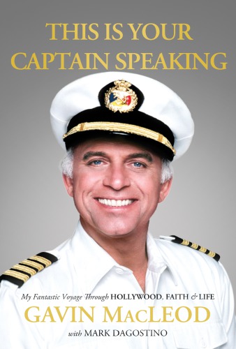 This is your captain speaking: my fantastic voyage through hollywood, faith, & life