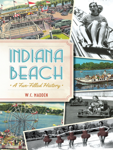 Indiana Beach: a fun-filled history