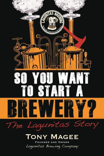 So you want to start a brewery? - the lagunitas story