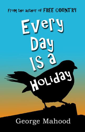 Every Day Is a Holiday