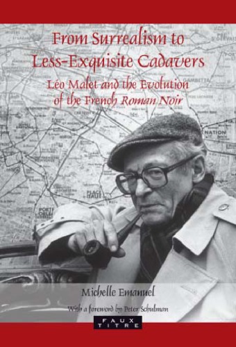 From surrealism to less-exquisite cadavers: Léo Malet and the evolution of the French roman noir