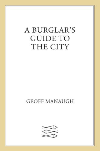 A Burglar's Guide to the City