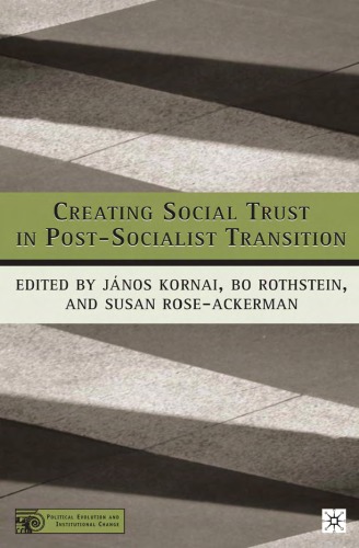 Creating Social Trust in Post-Socialist Transition