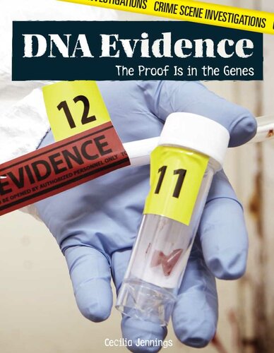 DNA evidence : the proof is in the genes