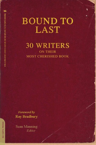 Bound to last 30 writers on their most cherished book