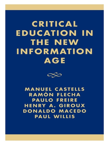 Critical Education in the New Information Age