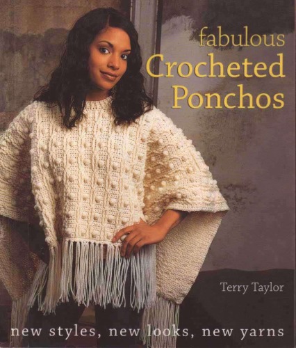 Fabulous crocheted ponchos