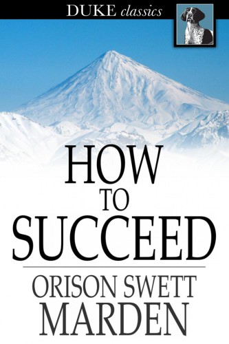 How to succeed: or, stepping-stones to fame and fortune