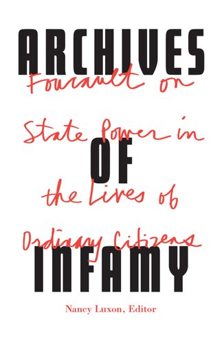 Archives of infamy: Foucault on state power in the lives of ordinary citizens /