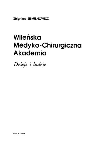 Wileńska Medyko-Chirurgiczna Akademia : dzieje i ludzie