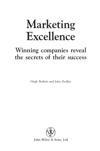 Marketing excellence: winning companies reveal the secrets of their success