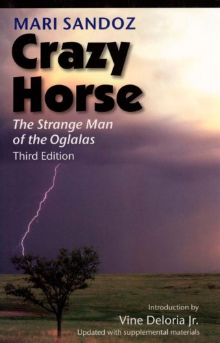 Crazy Horse: the strange man of the Oglalas