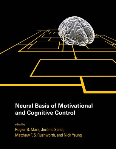 Neural basis of motivational and cognitive control