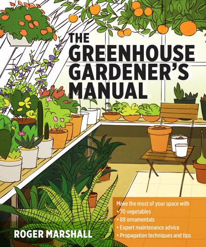 The greenhouse gardener's manual