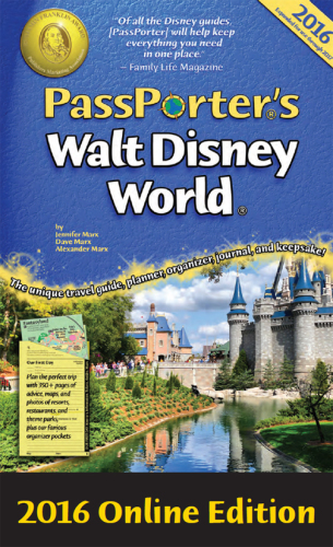 Passporter's Walt Disney World 2016: the unique travel guide, planner, organizer, journal, and keepsake