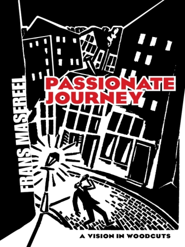 Passionate Journey: a Vision in Woodcuts