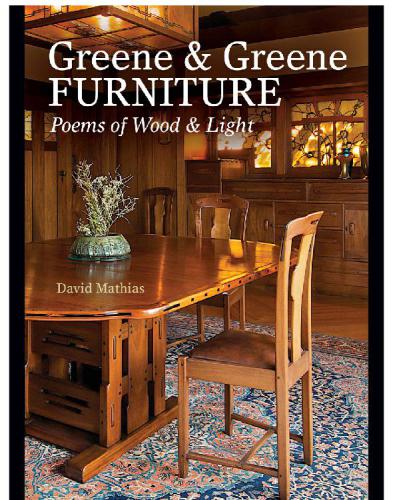 Greene & Greene Furniture: Poems of Wood & Light