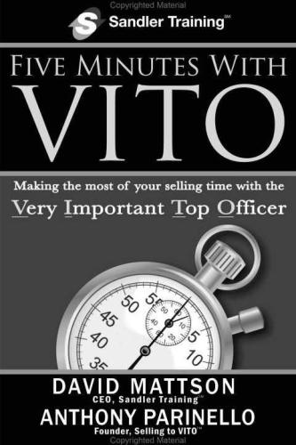 Five Minutes with VITO making the most of your selling time with the very important top officer