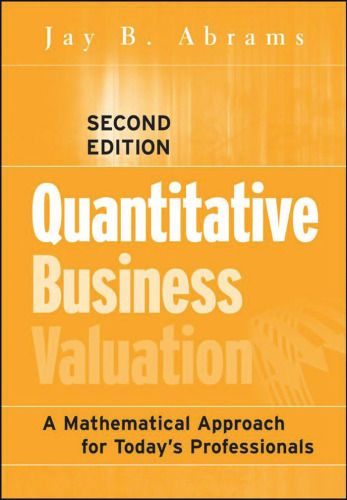 Quantitative Business Valuation: A Mathematical Approach for Today's Professionals ()