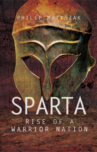 Sparta: rise of a warrior nation