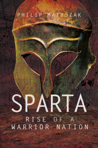 Sparta: rise of a warrior nation