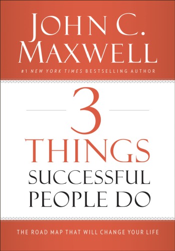 3 things successful people do - the road map that will change your life