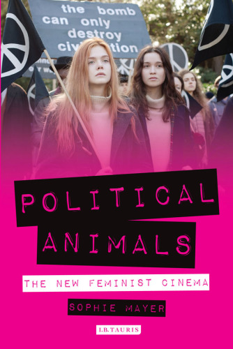 Political animals: the new feminist cinema