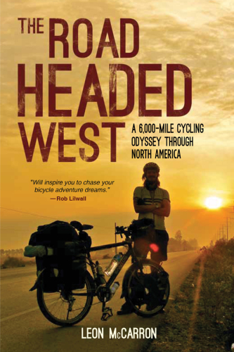 The road headed West: America coast to coast: a cycling odyssey