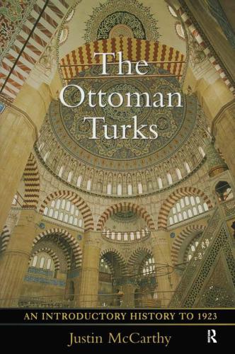 The Ottoman Turks an introductory history to 1923