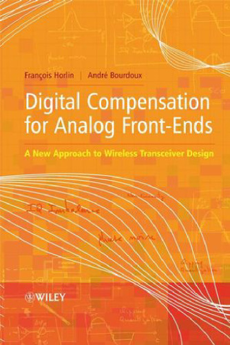 Digital Compensation for Analog Front-Ends: A New Approach to Wireless Transceiver Design