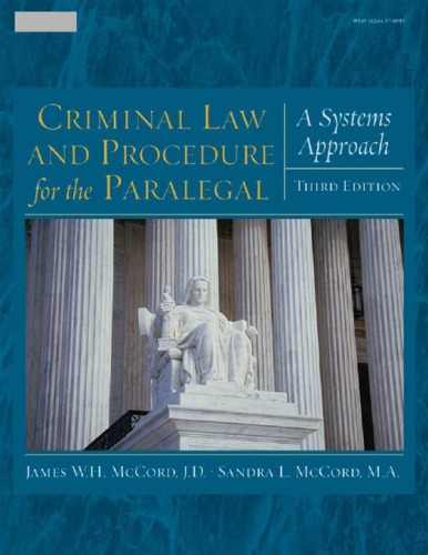 Criminal law and procedure for the paralegal a systems approach