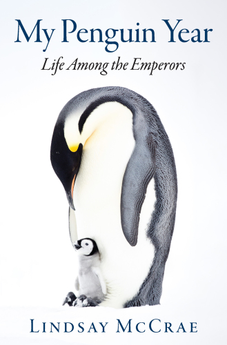 My penguin year: life among the emperors