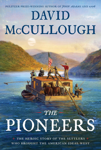 The pioneers: the heroic story of the settlers who brought the American ideal West